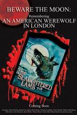 Watch Beware the Moon Remembering 'An American Werewolf in London' Gomovies