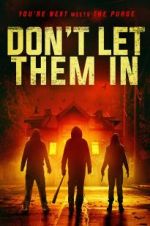 Watch Don\'t Let Them In Gomovies