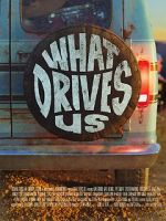 Watch What Drives Us Gomovies