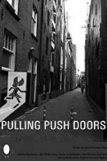 Watch Pulling Push Doors Gomovies