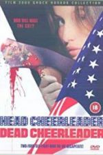 Watch Head Cheerleader Dead Cheerleader Gomovies