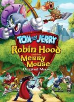 Watch Tom and Jerry: Robin Hood and His Merry Mouse Gomovies