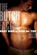 Watch The Butch Factor Gomovies