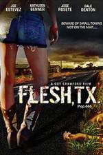 Watch Flesh TX Gomovies