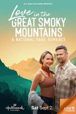Watch Love in the Great Smoky Mountains: A National Park Romance Gomovies