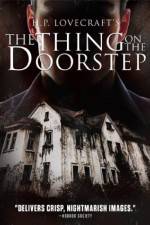 Watch The Thing on the Doorstep Gomovies