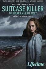 Watch Suitcase Killer: The Melanie McGuire Story Gomovies