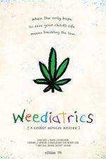 Watch Weediatrics: A Covert Medical Mission Gomovies
