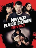 Watch Never Back Down: Revolt Gomovies