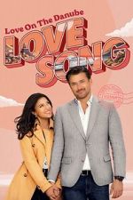 Watch Love on the Danube LOVE SONG Gomovies