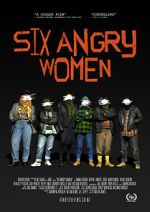Watch Six Angry Women Gomovies