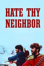 Watch Hate Thy Neighbor Gomovies