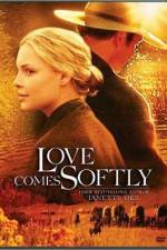 Watch Love Comes Softly Gomovies
