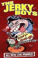 Watch The Jerky Boys: Don't Hang Up, Toughguy! Gomovies