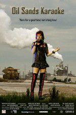 Watch Oil Sands Karaoke Gomovies
