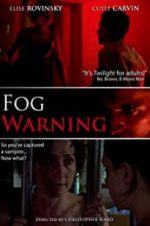 Watch Fog Warning Gomovies