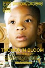 Watch Thomas in Bloom Gomovies