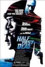 Watch Half Past Dead Gomovies