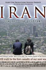 Watch Iran Is Not the Problem Gomovies