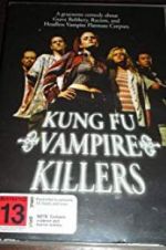 Watch Kung Fu Vampire Killers Gomovies