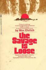Watch The Savage Is Loose Gomovies