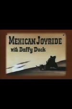 Watch Mexican Joyride (Short 1947) Gomovies