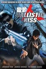 Watch Ballistic Kiss Gomovies