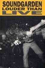Watch Soundgarden: Louder Than Live Gomovies