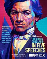 Watch Frederick Douglass: In Five Speeches Gomovies