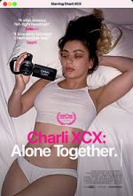 Watch Charli XCX: Alone Together Gomovies
