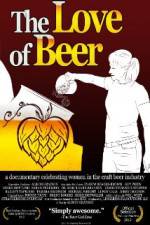 Watch The Love of Beer Gomovies
