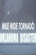 Watch Mile Wide Tornado: Oklahoma Disaster Gomovies