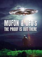 Watch Mufon and UFOs: The Proof Is Out There Gomovies