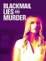 Watch Blackmail, Lies and Murder Gomovies