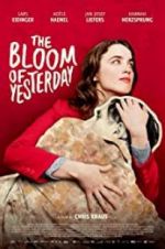 Watch The Bloom of Yesterday Gomovies