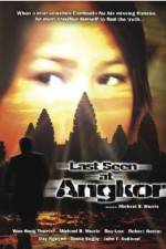 Watch Last Seen at Angkor Gomovies