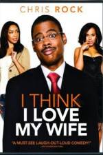 Watch I Think I Love My Wife Gomovies
