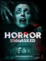 Watch Horror Unmasked Gomovies