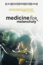 Watch Medicine for Melancholy Gomovies