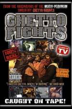 Watch Ghetto Fights Gomovies