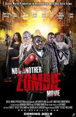Watch Not Another Zombie Movie.... About the Living Dead Gomovies
