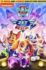 Watch Paw Patrol: Jet To The Rescue Gomovies