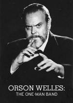 Watch Orson Welles: The One-Man Band Gomovies