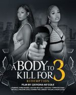 Watch A Body to Kill for 3: Redemption Gomovies