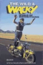 Watch The Wild & Wacky World of Motorcycling Gomovies
