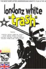 Watch Londonz White Trash Gomovies