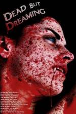 Watch Dead But Dreaming Gomovies