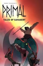 Watch Primal: Tales of Savagery Gomovies