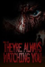 Watch They're Always Watching You (TV Special 2021) Gomovies