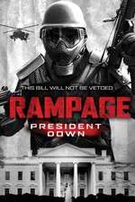 Watch Rampage: President Down Gomovies